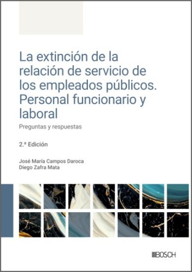 Imagen de La extinción de la relación de servicio de los empleados públicos. Personal funcionario y laboral