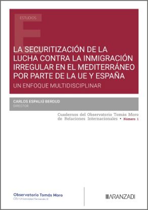 Imagen de La securitización de la lucha contra la inmigración irregular en el Mediterráneo por parte de la UE y España