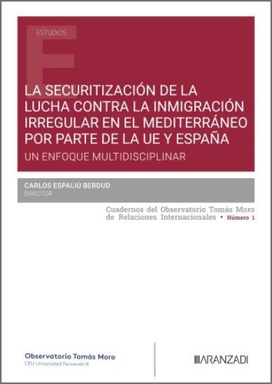 Imagen de La securitización de la lucha contra la inmigración irregular en el Mediterráneo por parte de la UE y España