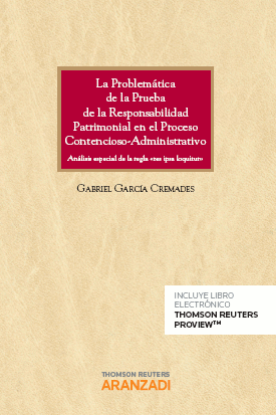 Imagen de La Problemática de la Prueba de la Responsabilidad Patrimonial en el Proceso Contencioso-Administrativo