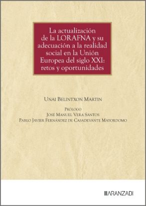 Imagen de La actualización de la LORAFNA y su adecuación a la realidad social en la Unión Europea del siglo XXI: retos y oportunidades