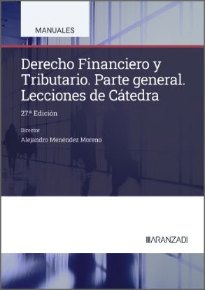 Imagen de Derecho Financiero y Tributario. Lecciones de cátedra