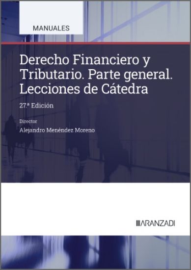 Imagen de Derecho Financiero y Tributario. Lecciones de cátedra