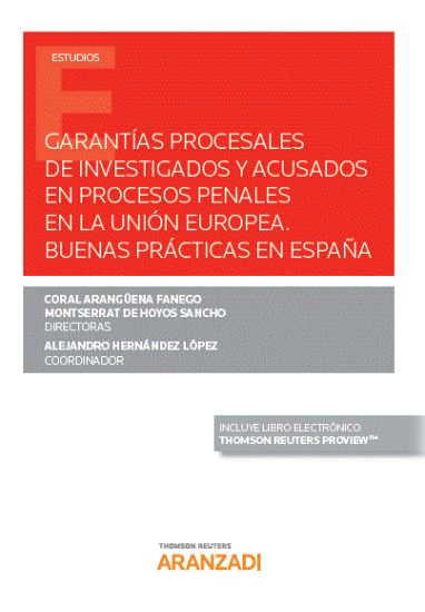 Imagen de Garantías procesales de investigados y acusados en procesos penales en la Unión Europea. Buenas prácticas en España