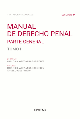 Manual de Derecho Penal. Parte General (Tomo I) (9.ª Edición)