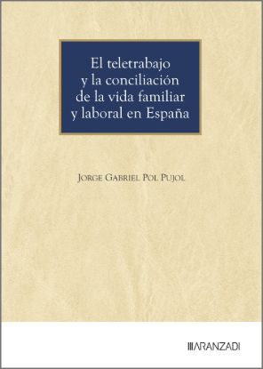 El teletrabajo y la conciliación de la vida familiar y laboral en España