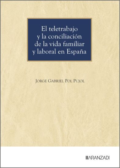 El teletrabajo y la conciliación de la vida familiar y laboral en España