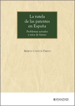 La tutela de las patentes en España
