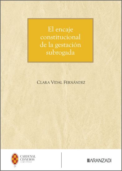 El encaje constitucional de la gestación subrogada