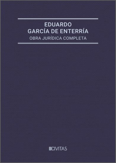 Eduardo García de Enterría. Obra jurídica completa