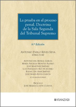 La prueba en el proceso penal. Doctrina de la Sala Segunda del Tribunal Supremo