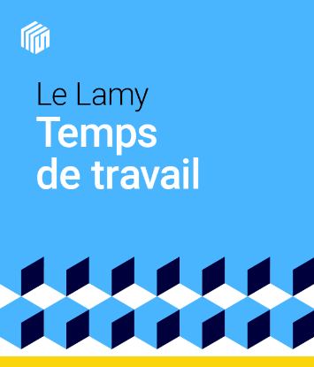 Le Lamy temps de travail