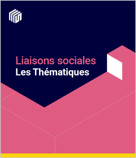 Image de Liaisons Sociales - Les Thématiques