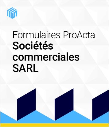 Formulaires ProActa Sociétés Commerciales : SARL