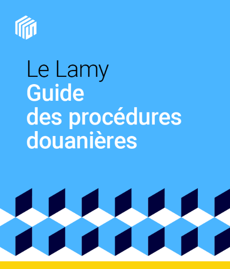 Image de Le Lamy guide des procédures douanières