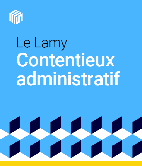 Image de Le Lamy contentieux administratif