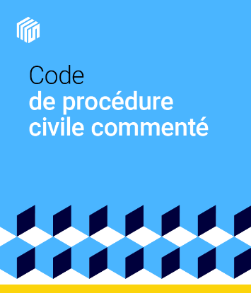 Code de Procédure Civile Commenté