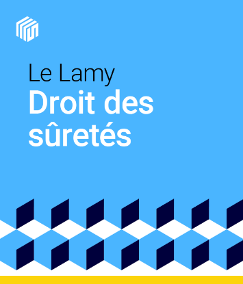 Le Lamy droit des sûretés - offre étudiants