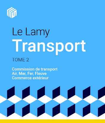 Le Lamy transport : Commission de transport - Air, Mer, Fer, Fleuve - Commerce extérieur - offre étudiants