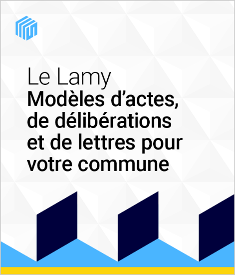 Image de Le Lamy modèles d'actes de délibérations et de lettres pour votre commune
