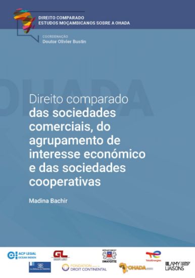 Image de Moçambique - OHADA : Direito comparado das sociedades comerciais, do agrupamento de interesse económico e das sociedades cooperativas
